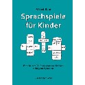 Sprachspiele f&uuml;r Kinder
