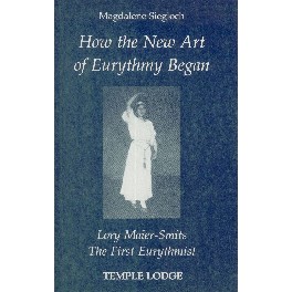 How the New Art of Eurythmy Began. Lory 