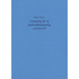 Grundlag til en åndsvidenskabelig astronomi Grundlag til en åndsvidenskabelig astronomi