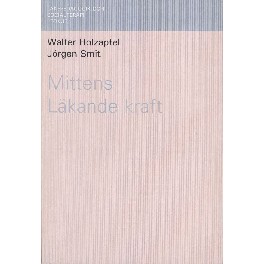 Mittens läkande kraft