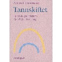 Tannskiftet. Et bilde på barnets sjeleli