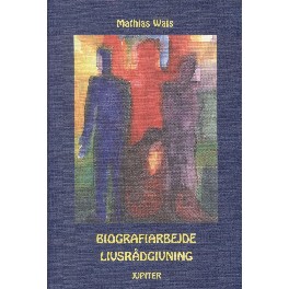 Biografiarbejde - Livsrådgivning Biografiarbejde - Livsrådgivning