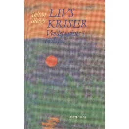Livskriser. Vendepunkter i livsløpet