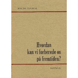 Hvordan kan vi forberede os på fremtiden