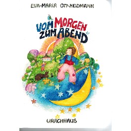 Vom Morgen zum Abend Vom Morgen zum Abend