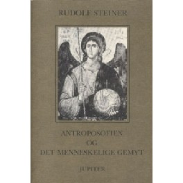 Antroposofien og det menneskelige gemyt Antroposofien og det menneskelige gemyt
