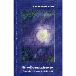 Nära-dödenupplevelser -erfarenheter från en ljusfylld värld
